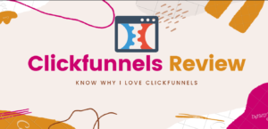 clickfunnels review - I love clickfunnels